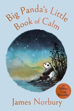 BIG PANDA'S LITTLE BOOK OF CALM | 9780241825136 | JAMES NORBURY