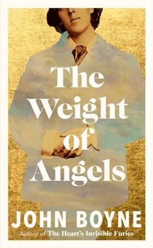 THE WEIGHT OF ANGELS | 9781529943856 | JOHN BOYNE