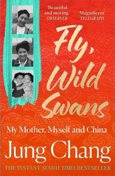 FLY, WILD SWANS | 9780008661106 | JUNG CHANG