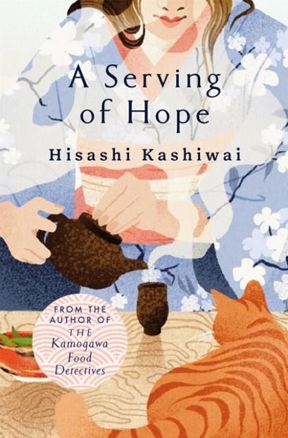 A SERVING OF HOPE | 9781035060788 | HISASHI KASHIWAI