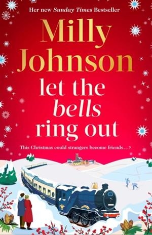 LET THE BELLS RING OUT | 9781398547094 | MILLY JOHNSON