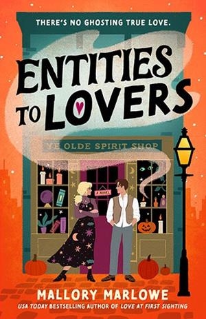 ENTITIES TO LOVERS | 9780593956335 | MALLORY MARLOWE
