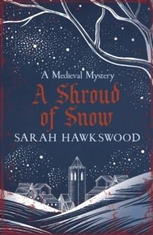 A SHROUD OF SNOW | 9780749033699 | SARA HAWKSWOOD