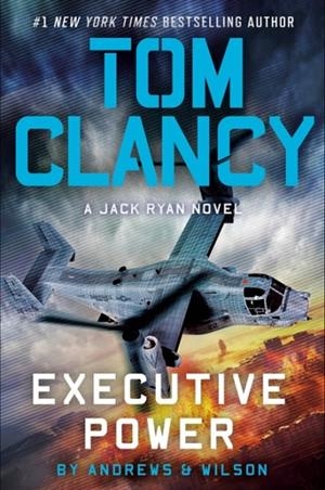 TOM CLANCY EXECUTIVE POWER | 9780593718087 | ANDREWS & WILSON