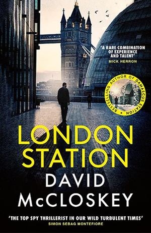 LONDON STATION | 9781800755772 | DAVID MCCLOSKEY