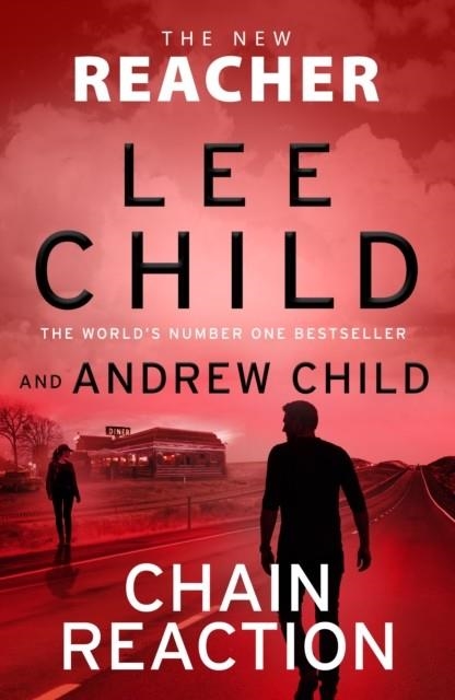 CHAIN REACTION | 9781911754251 | LEE CHILD, ANDREW CHILD