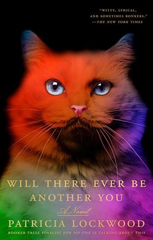 WILL THERE EVER BE ANOTHER YOU | 9780593718568 | PATRICIA LOCKWOOD