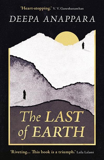 THE LAST OF EARTH | 9780861548606 | DEEPA ANAPPARA