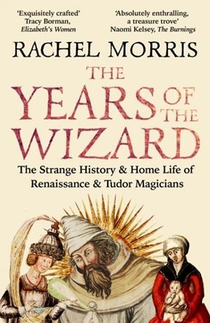 THE YEARS OF THE WIZARD | 9780715656631 | RACHEL MORRIS