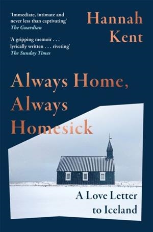 ALWAYS HOME, ALWAYS HOMESICK | 9781035066285 | HANNAH KENT
