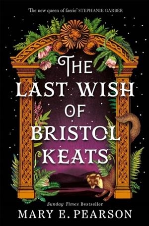 THE LAST WISH OF BRISTOL KEATS | 9781035054268 | MARY E. PEARSON