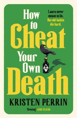 HOW TO CHEAT YOUR OWN DEATH | 9781529445695 | KRISTEN PERRIN