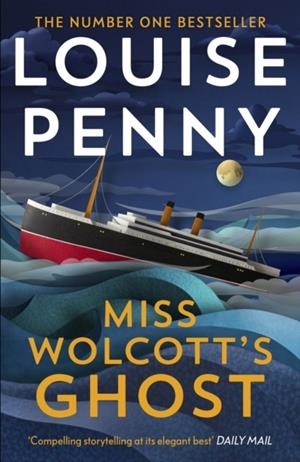 MISS WOLCOTT'S GHOST | 9781399753494 | LOUISE PENNY