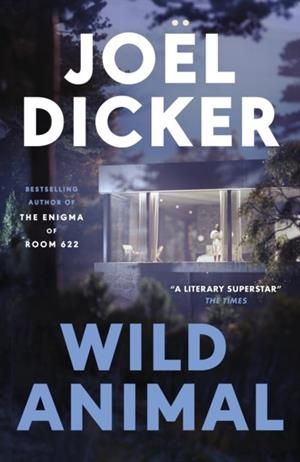 WILD ANIMAL | 9781529447859 | JOEL DICKER