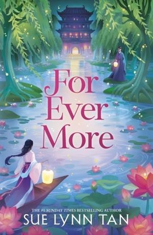 FOR EVER MORE | 9781399729260 | SUE LYNN TAN