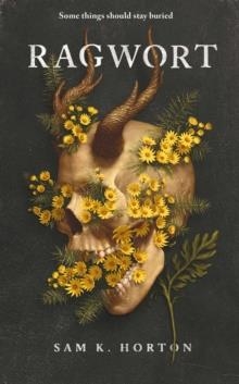 RAGWORT | 9781837865864 | SAM K. HORTON