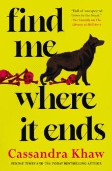 FIND ME WHERE IT ENDS | 9781835418710 | CASSANDRA KHAW