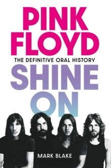 PINK FLOYD SHINE ON | 9781917923088 | MARK BLAKE