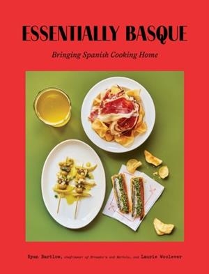 ESSENTIALLY BASQUE | 9781419784422 | BARTLOW AND WHOOLEVER