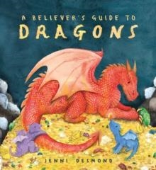 A BELIEVER'S GUIDE TO DRAGONS | 9781444975208 | JENNI DESMOND