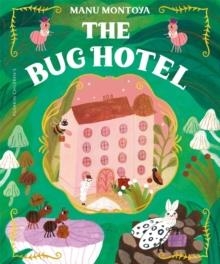 THE BUG HOTEL | 9781782695936 | MANU MONTOYA