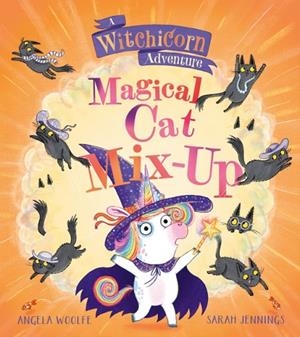 WITCHICORN: MAGICAL CAT MIX-UP | 9780008680398 | ANGELA WOOLFE