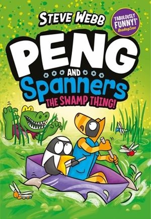 PENG AND SPANNERS: THE SWAMP THING! | 9780571372942 | STEVE WEBB