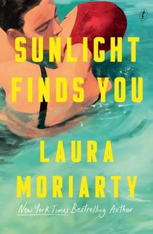 SUNLIGHT FINDS YOU | 9781923058996 | LAURA MORIARTY
