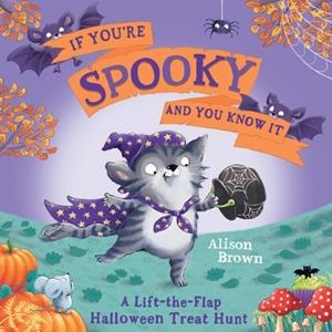 IF YOU’RE SPOOKY AND YOU KNOW IT | 9780008687618 | ALISON BROWN