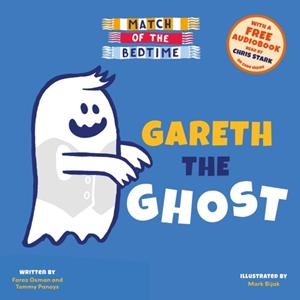 MATCH OF THE BEDTIME: GARETH THE GHOST | 9781802637496 | FARAZ OSMAN