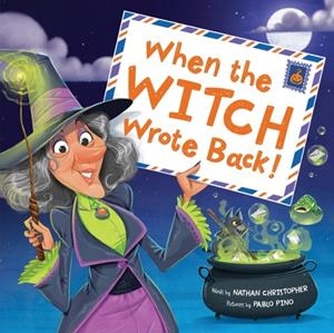 WHEN THE WITCH WROTE BACK! | 9781464225314 | NATHAN CHRISTOPHER