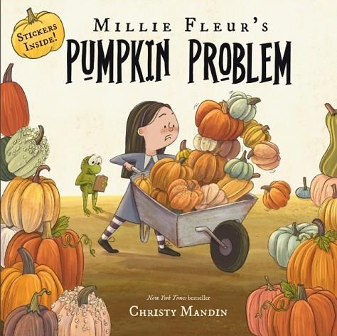 MILLIE FLEUR'S PUMPKIN PROBLEM | 9798225041335 | CHRISTY MANDIN