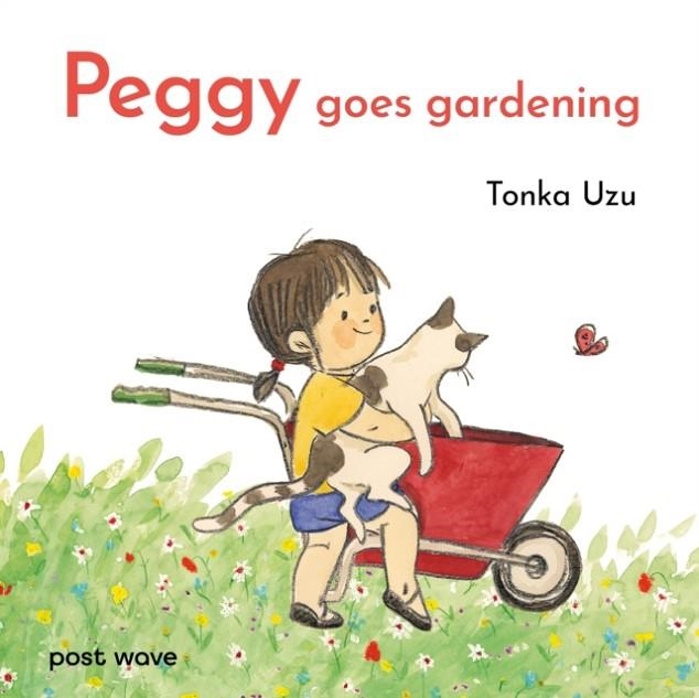 PEGGY GOES GARDENING | 9781836270157 | TONKA UZU
