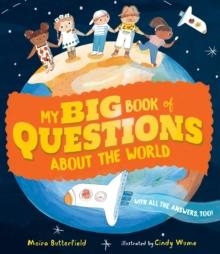 MY BIG BOOK OF QUESTIONS ABOUT THE WORLD | 9781406394122 | MOIURA BUTTERFIELD