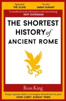 SHORTEST HISTORY OF ANCIENT ROME | 9781913083854 | ROSS KING