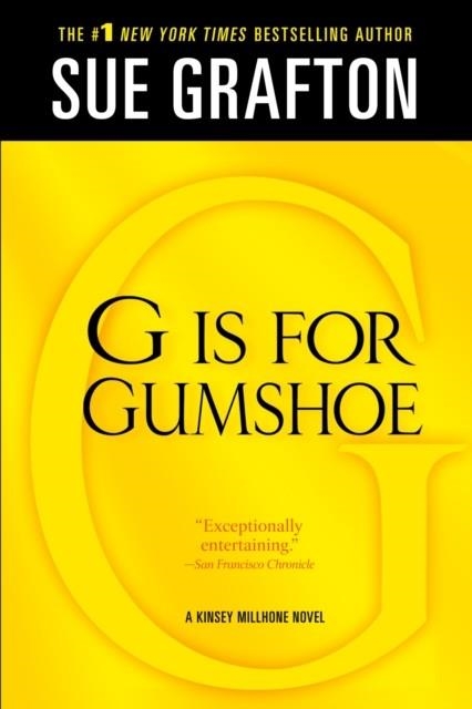 G IS FOR GUMSHOE: A KINSEY MILLHONE MYSTERY (KINSEY MILLHONE ALPHABET MYSTERIES #7) | 9781250025463 | SUE GRAFTON