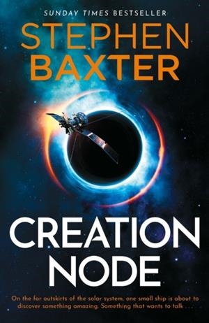 CREATION NODE | 9781473228979 | STEPHEN BAXTER