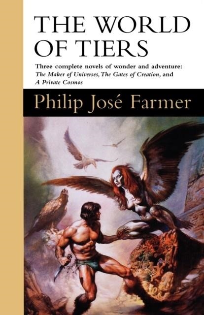 THE WORLD OF TIERS : THE MAKER OF UNIVERSES | 9780312857615 | PHILIP JOSE FARMER