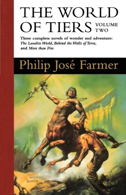 THE WORLD OF TIERS: VOLUME TWO | 9780312863777 | PHILIP JOSE FARMER