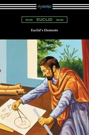 EUCLID'S ELEMENTS (THE THIRTEEN BOOKS) | 9781420956474 | EUCLID