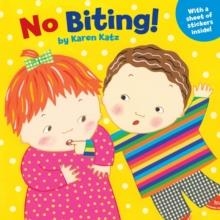 NO BITING! | 9780448455815 | KAREN KATZ