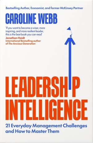LEADERSHIP INTELLIGENCE | 9781037412134 | CAROLINE WEBB