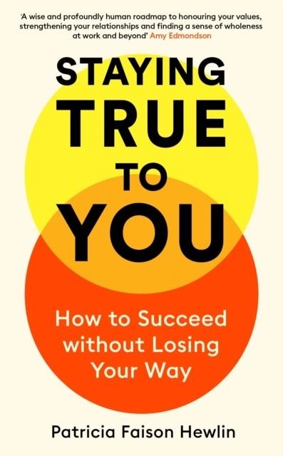 STAYING TRUE TO YOU | 9781805221449 | DR PATRICIA FAISON HEWLIN