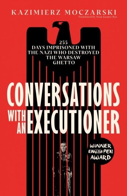 CONVERSATIONS WITH AN EXECUTIONER | 9780715655771 | KAZIMIERZ MOCZARSKI