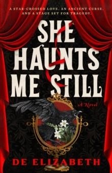 SHE HAUNTS ME STILL | 9781835015971 | DE ELIZABETH