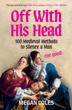 OFF WITH HIS HEAD | 9781035439065 | MEGAN COLES