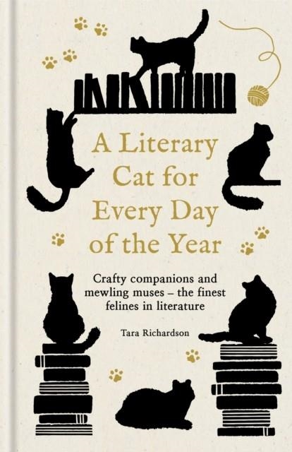 A LITERARY CAT FOR EVERY DAY OF THE YEAR | 9780753735664 | TARA RICHARDSON
