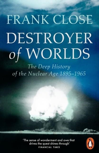 DESTROYER OF WORLDS | 9781802066029 | FRANK CLOSE