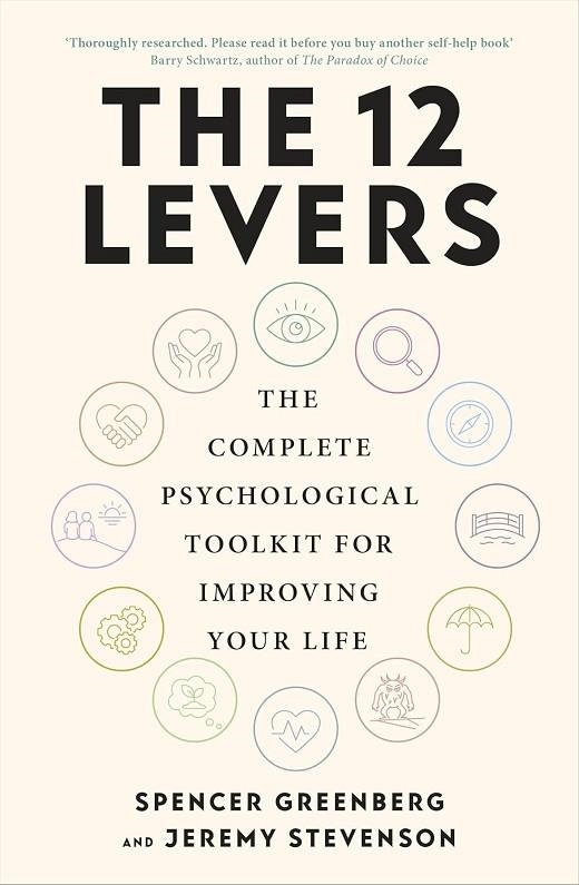 THE 12 LEVERS | 9780241746707 | SPENCER GREENBERG AND JEREMY STEVENSON