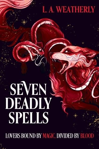 KINDRED TRILOGY: SEVEN DEADLY SPELLS | 9781444981827 | L A WEATHERLY